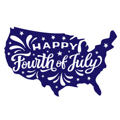 Sticker - Happy Fourth or July. Hand lettering 4th of july text in a USA map shape isolated on white background. Vector independence day typography for t shirts, posters, banners, cards, party decor, balloons