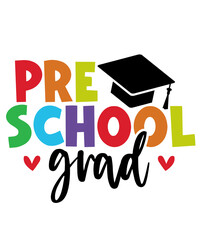 Graduation preschool grad typography clip art design on plain white transparent isolated background for card, shirt, hoodie, sweatshirt, apparel, tag, mug, icon, poster or badge