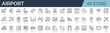 © SkyLine - Set of 45 outline icons related to airport. Linear icon collection. Editable stroke. Vector illustration
