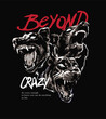 © tsuponk - beyond crazy slogan with black dog heads on barbed wire graphic vector illustration
