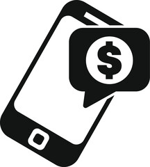 Wall Mural - black and white icon of a smartphone showing a speech bubble containing a dollar sign