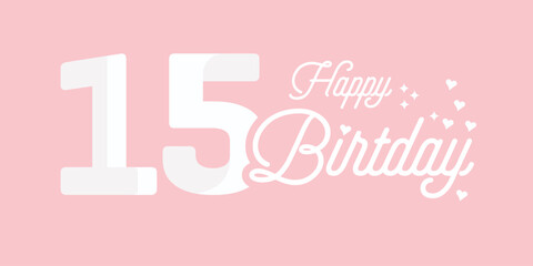 15th birthday greetings with white numbers and pink background