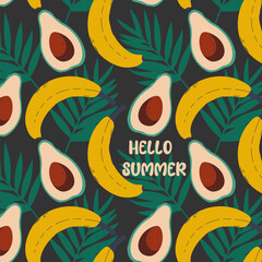 Wall Mural - Hello summer poster with tropical leaves and fruits. Banana, avocado and jungle leaves on dark background. Vector flat art design for poster, postcard, banner.