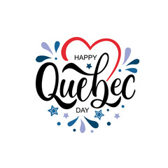 Wall Mural - Happy Quebec Day handwritten text. Modern brush calligraphy, hand lettering typography. National holiday of Quebec, Canada. Saint Jean-Baptiste Day on June 24. Vector illustration for greeting card