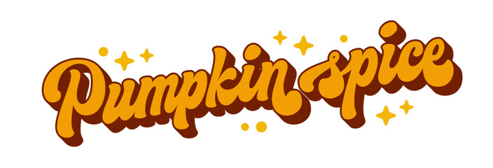 Wall Mural - Pumpkin Spice, 70s-style script lettering in warm tones, decorated with stars and dots. Perfect for print products, fall promotions, seasonal events. Captures the essence and warmth of autumn flavors