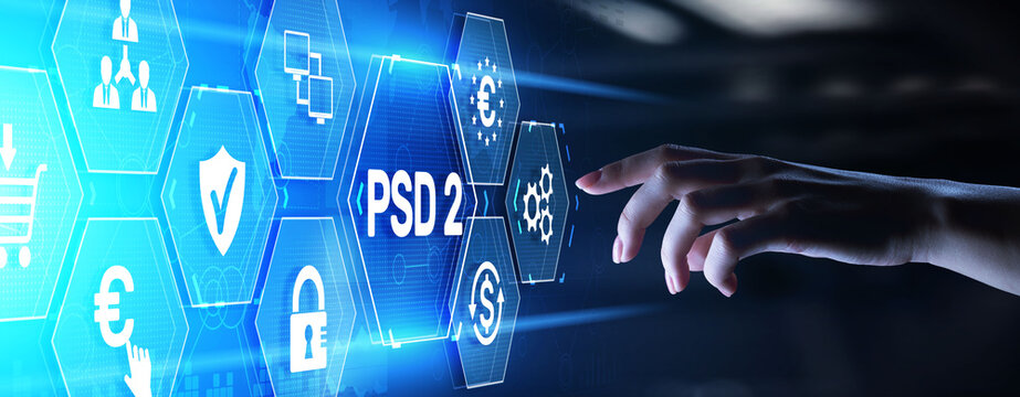 PSD 2 Payment Service Directive European Internet banking regulation. Business finance concept.