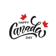 Wall Mural - Happy Canada Day handwritten text isolated on white background. Modern brush ink calligraphy, vector illustration. Hand lettering typography. Postcard, logo, greeting card, banner design. 1st of July