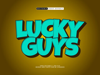 Wall Mural - lucky guys editable text effect in simple and happy text effect