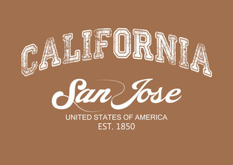 Wall Mural - San Jose California America text. College style vintage typography. Vector illustration design for fashion graphics, t shirt prints.