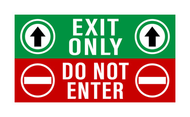 Wall Mural - Exit only, do not enter. Green and red information sign with texts, directional arrow and no entry traffic sign