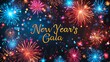 © DARIKA - A dramatic black background with a burst of colorful fireworks and sparkling light effects, highlighting 'New Yearâ€™s Eve Gala' in a radiant, glittering font. Illustration, Minimalism,