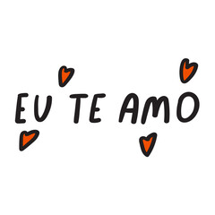Wall Mural - Handwriting phrase - Eu te amo. it's mean I love you in Portuguese. Vector illustration