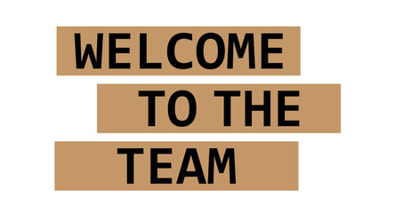 Welcome To The Team handwritten lettering vector template for banner, Poster, Print, Invitation, Party, Postcard, Sticker or Web Product.