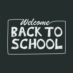 Wall Mural - Welcome back to school sketch lettering template design on black board. Back to school poster, banner, greeting card, sticker. hand drawn lettering educational elements vector illustration