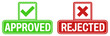 © Javanism - Set of green approved and red rejected sign label design  vector illustration