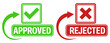 © Javanism - Set approved and rejected icons. Verification sign labels sticker design vector illustration