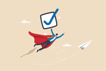 Wall Mural - Checklist or checkbox to complete work, check mark or accomplishment, tick to do list or task management, report or vote approval concept, businessman superhero flying with checkmark completion.