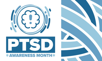 Wall Mural - PTSD Awareness Month in June. Post Traumatic Stress Disorder. Celebrated annual in United States. Medical health care and awareness design. Poster, card, banner and background. Vector illustration