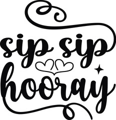 sip sip hooray , Design , Vector , Day , Graphic , Heart , Poster lovers , Banner , Sign , Art , Print