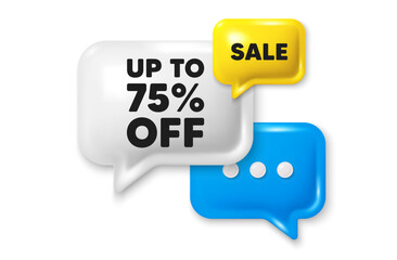 Wall Mural - Up to 75 percent off sale. Offer speech bubble 3d icon. Discount offer price sign. Special offer symbol. Save 75 percentages. Discount tag chat offer. Speech bubble sale banner. Vector