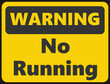 © Arifur Rahman Uzzal - DANGER No Running safety signage in vector illustration