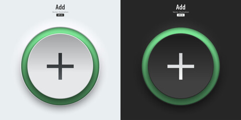Poster - Add icon. Set of black and white buttons have green neon lights with Add symbols. 3D icon in trendy neumorphic style for apps, websites, interfaces. UI UX elements. Vector illustration.