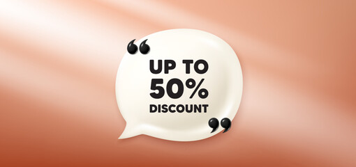 Poster - Up to 50 percent discount. Chat speech bubble 3d banner. Sale offer price sign. Special offer symbol. Save 50 percentages. Discount tag chat message. Speech bubble red banner. Text balloon. Vector