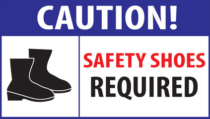 Canvas Print - Industrial shoes required safety notice vector.eps