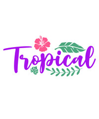 Wall Mural - Tropical typography clip art design on plain white transparent isolated background for sign, decal, card, shirt, hoodie, sweatshirt, apparel, tag, mug, icon, poster or badge