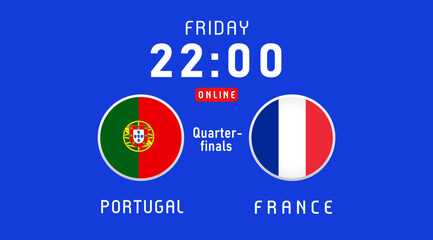 Portugal vs France Quarter-finals, July 2024, flag emblems. Vector background with Portuguese and French flags for news program or TV broadcast