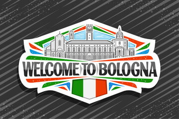 Wall Mural - Vector logo for Bologna, white decorative signage with line illustration of famous european bologna city scape on day sky background, art design refrigerator magnet with black words welcome to bologna