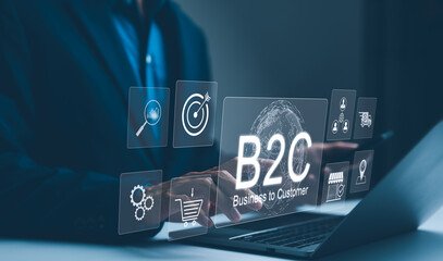 Wall Mural - b2c business to customer digital marketing strategy. businessman with icons b2c marketing strategies