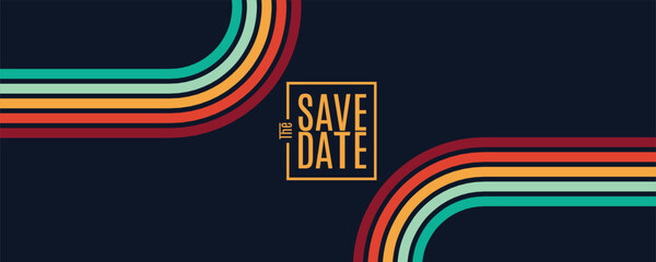 Wall Mural - Save the date, Retro Save the date banner. colorful background Can be used for business, marketing and advertising.
