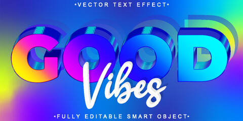 Canvas Print - Colorful Good Vibes Vector Fully Editable Smart Object Text Effect