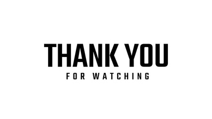 Thank you for watching Animation on white background. Suitable for closing or opened videos.