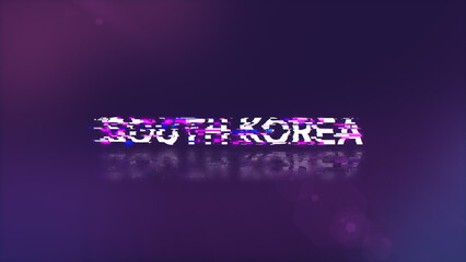 Wall Mural - 3D rendering South Korea text with screen effects of technological glitches