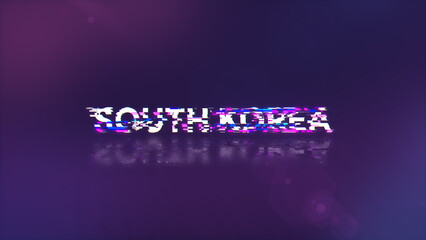 Wall Mural - 3D rendering South Korea text with screen effects of technological glitches