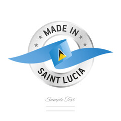 Made in Saint Lucia. Saint Lucia flag ribbon with circle silver ring seal stamp icon. Saint Lucia sign label vector isolated on white background