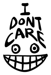 Wall Mural - I don't care funny cartoon design vector