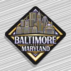 Wall Mural - Vector logo for Baltimore, black decorative rhomb road sign with illustration of famous baltimore city scape, art design refrigerator magnet with unique brush lettering for words baltimore, maryland