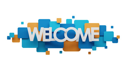 Poster - WELCOME typography banner on blue and orange squares on transparent background