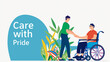 © Olga - A poster with a healthcare professional assisting a patient with a disability and the text 'Care with Pride' with copy space