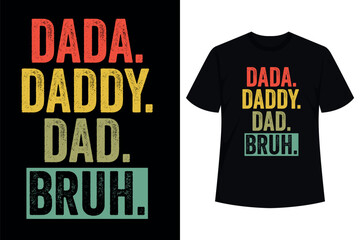 Poster - Dada Daddy Dad Bruh Funny Fathers Day Dad T-Shirt