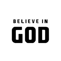 Wall Mural - Believe in God - Phrase Vector Design for Clothing - Inspirational SVG for T-Shirts and Apparel