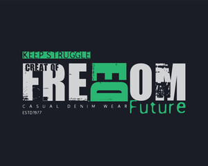 Wall Mural - Freedom typography slogan for print t shirt design