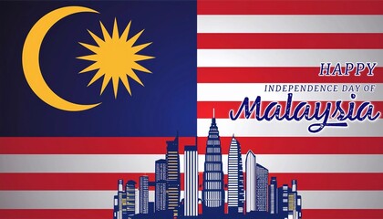 Poster - Happy 31st August Malaysia Independence Day Poster Design