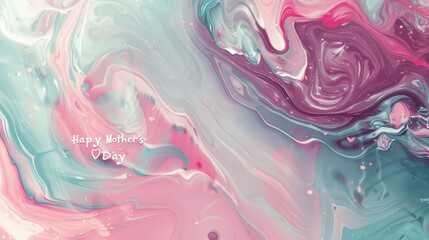 Poster - Ethereal pink and mint background with flowing textures and Happy Mother's Day text