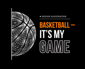 Wall Mural - Basketball game with ball on black background. 3d illustration