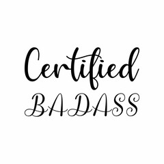 Canvas Print - certified badass black letter quote