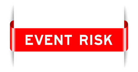 Sticker - Red color inserted label banner with word event risk on white background